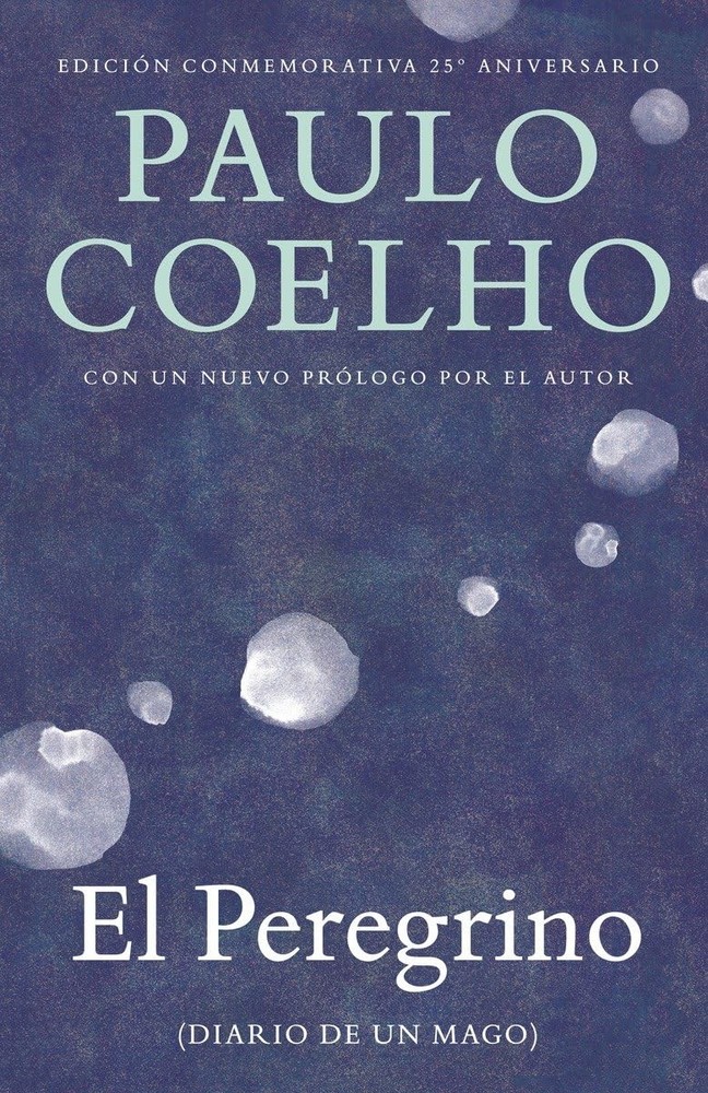 El peregrino / The Pilgrimage: (Diario de un mago) (Spanish Edition) by Coelho