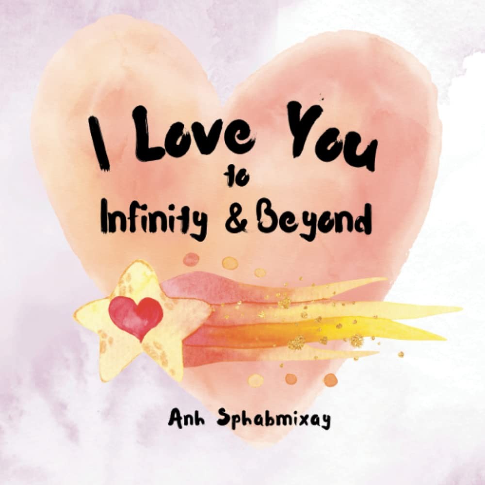 I Love You to Infinity & Beyond