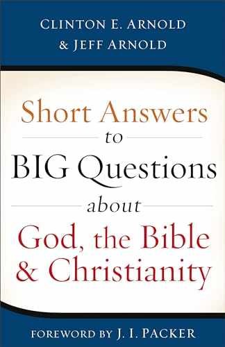 Short Answers to Big Questions - Paperback, by Arnold Clinton E. - Very Good