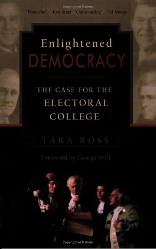 Enlightened Democracy : The Case for the Electoral College PerfecFree US Delivery | ISBN:0977072207