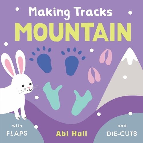 Abi Hall Mountain (Board Book) Making Tracks 2Another great item from Rarewaves USA | Free delivery!