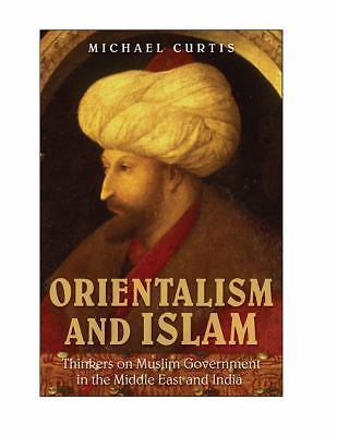 Orientalism and Islam: European Thinke- paperback, 9780521749619, Michael Curtis