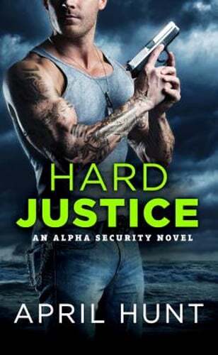 Hard Justice by April Hunt: Used