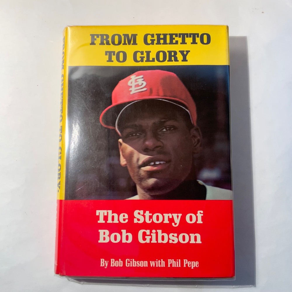 From Ghetto To Glory by Bob Gibson / Phil Pepe 1968 Prentice-Hall, 1st edition