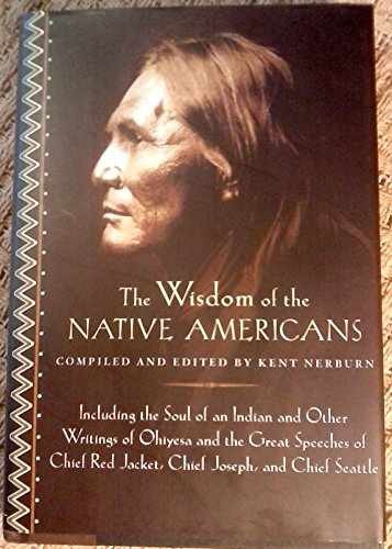 Wisdom of Native Americans - Hardcover, by Nerburn Kent (Ed.) - Very Good g