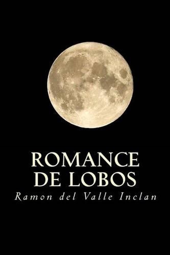 Romance de Lobos by Ramon Del Valle Inclan (Spanish) Paperback Book