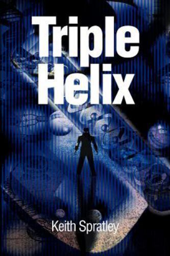 Triple Helix, Paperback by Spratley, Keith E., Brand New, Free shipping in th...