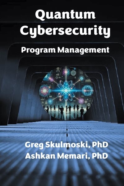Quantum Cybersecurity Program Management, Paperback by Skulmoski, Gregory J.;...