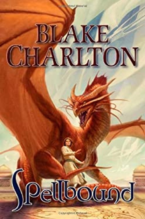 Spellbound Hardcover Blake CharltonFree US Delivery | ISBN:0765317281