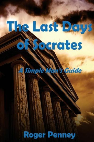 The Last Days Of Socrates