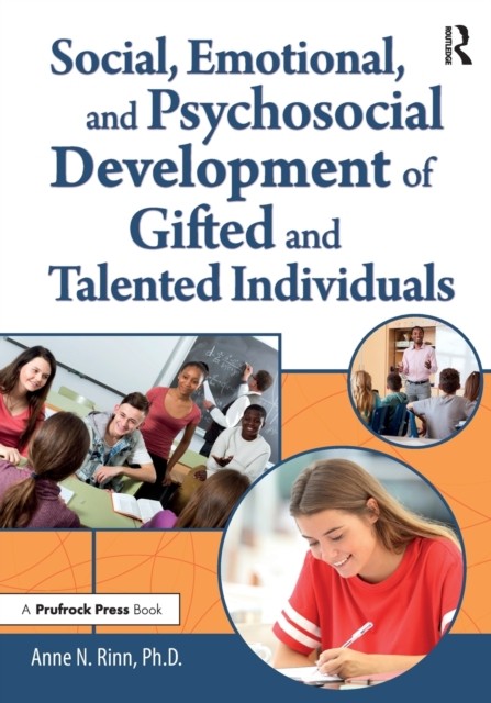 Social Emotional and Psychosocial Development of Gifted  by Anne Rinn PAPERBACK