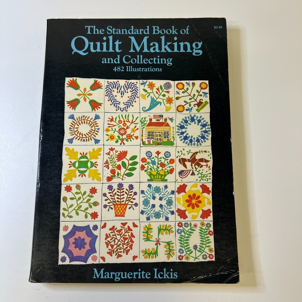 The Standard Book of Quilt Making and Collecting