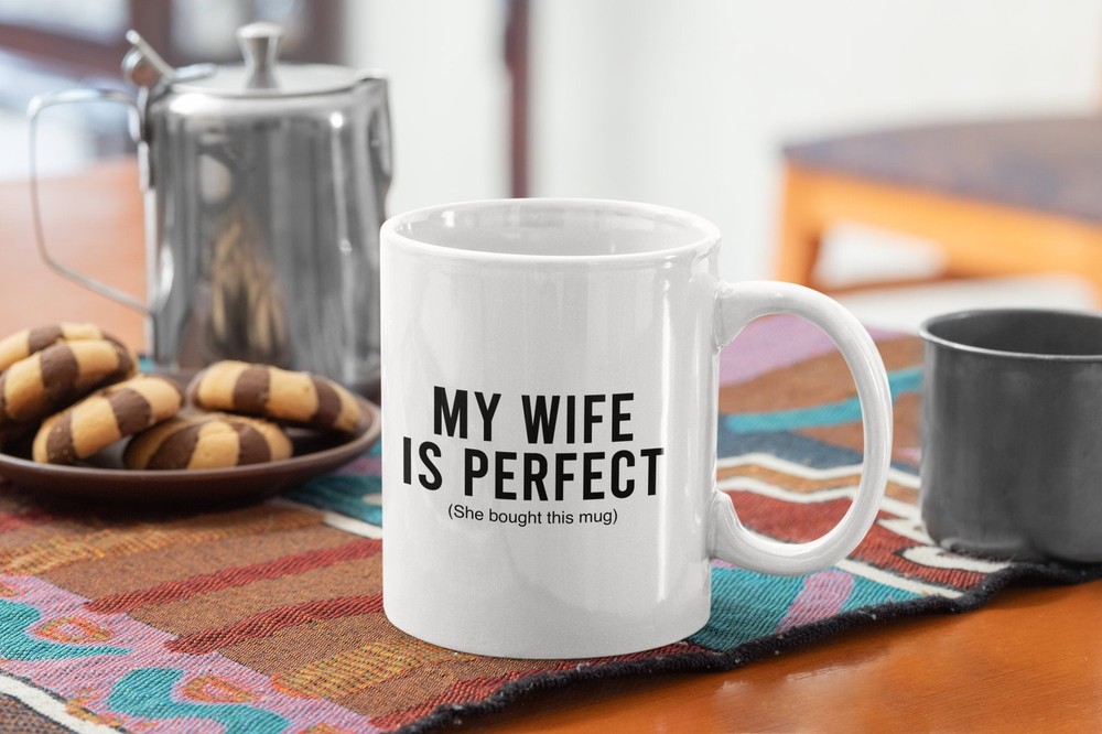 Taza de café divertida para esposa My Wife Is Perfect - Taza de café blanca