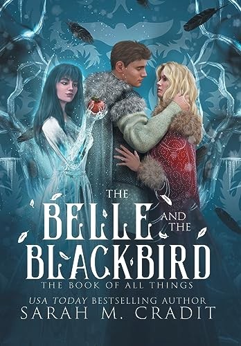 The Belle and the Blackbird, Cradit, Sarah M.