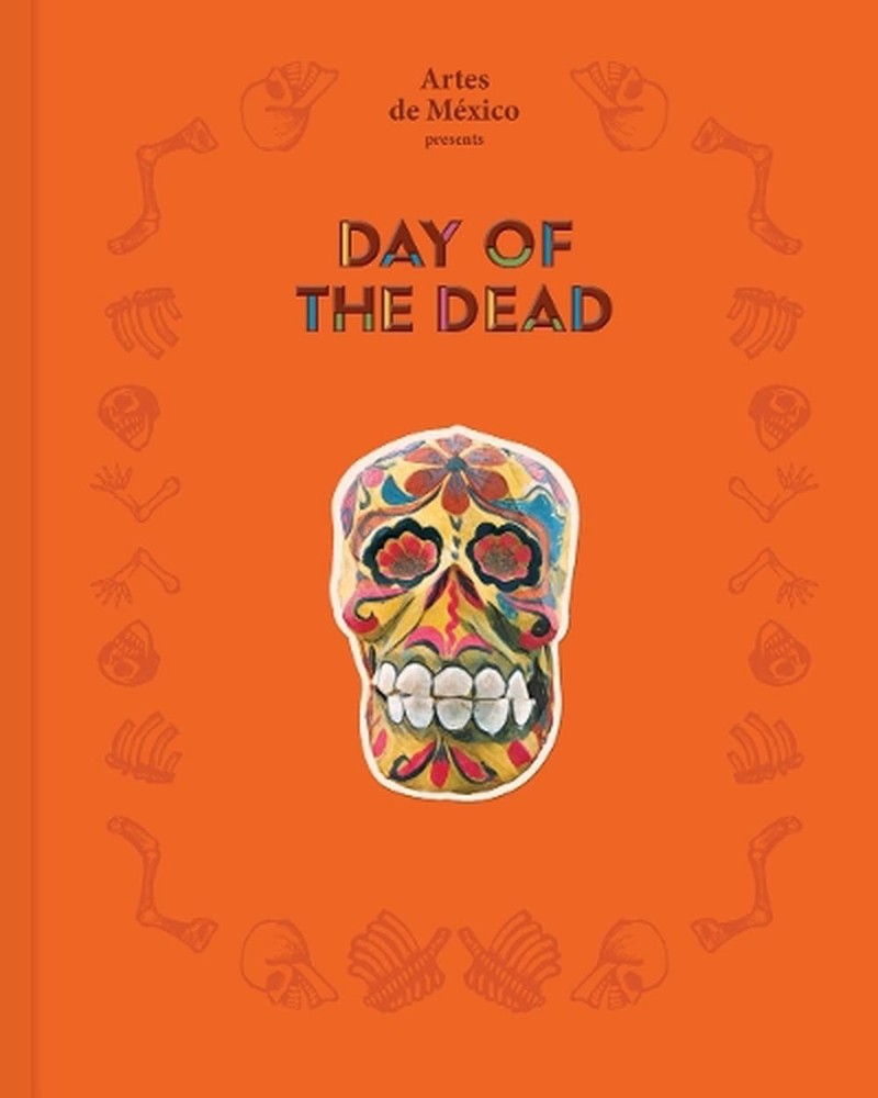 Day of the Dead: The History of a Celebration by Artes de Mexico magazine Hardco