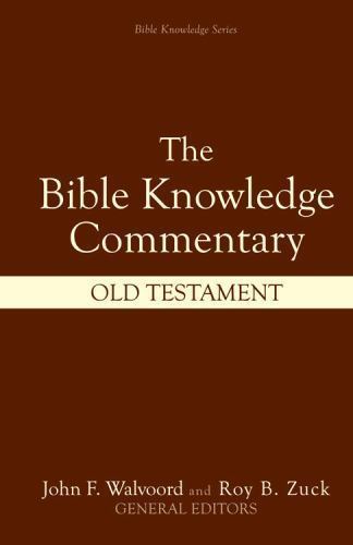 The Bible Knowledge Commentary an Exposition of the Scriptures By Dallas Seminar