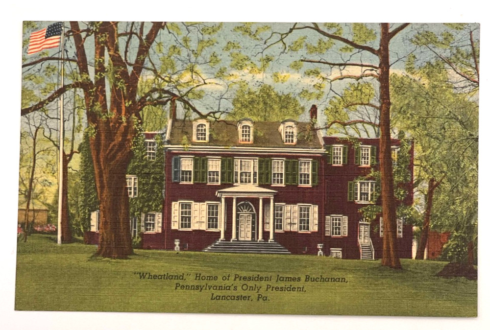 Lancaster PA Wheatland, Home of President James Buchanan Unposted Linen Postcard