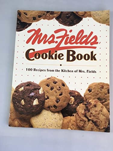 Mrs. Fields Cookie Book: 100 Recipes from the Kitchen o - ACCEPTABLE