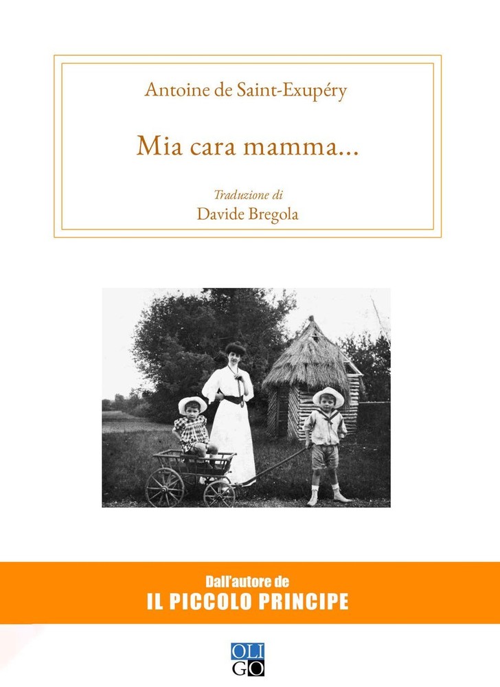 Davide Bregola Antoine de Saint-Exupéry Mia cara mamma... (Paperback)Another great item from Rarewaves USA | Free delivery!