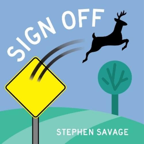 Stephen Savage Sign Off (Hardback)Another great item from Rarewaves USA | Free delivery!