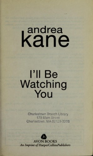 I'll Be Watching You by Kane, Andrea, Good Book