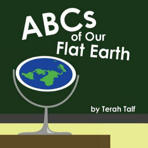 Abcs of Our Flat Earth, Paperback by Talf, Terah, Like New Used, Free shippin...