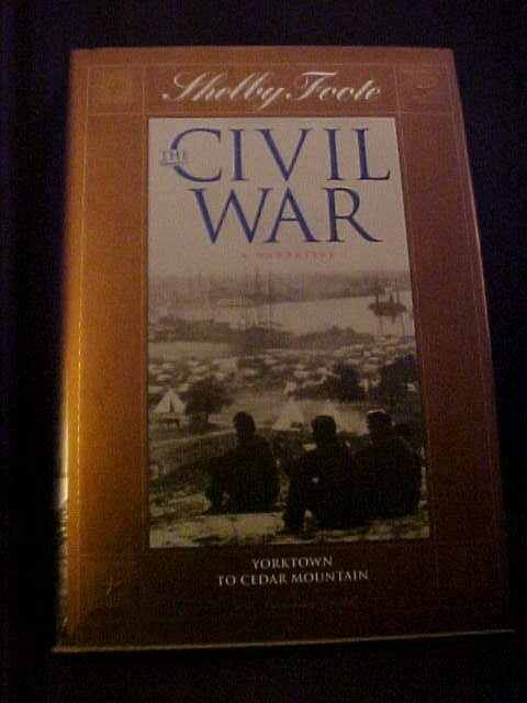 Civil War Narrative Vol 3: Yorktown to Cedar Mountain by Foote 40th Ed 1999
