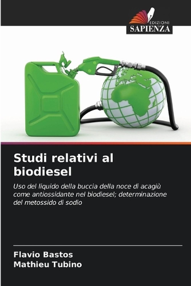 Studi relativi al biodiesel by Flavio Bastos (Italian) Paperback Book
