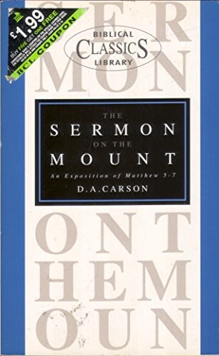 The Sermon on the Mount: An Evangelical Exposition... by Carson, D. A. PaperbackFREE US DELIVERY | ISBN: 0853646074 | Quality Books