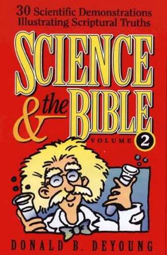Science and the Bible Vol 2 by Ph.D. DeYoung, Donald B: Used