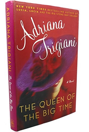 The Queen of the Big Time : A Novel - Hardcover - ACCEPTABLE