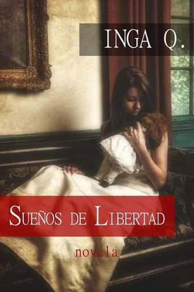Suenos de Libertad by Inga Q. (Spanish) Paperback Book