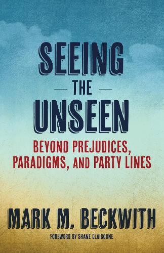 Mark M. Beckwith Seeing the Unseen (Paperback)Another great item from Rarewaves USA | Free delivery!