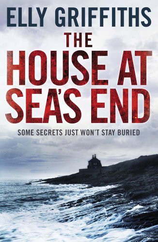House at Sea's End By Elly Griffiths