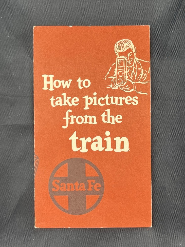 Vintage Santa Fe Railway Booklet How to Take Pictures from the Train Photography