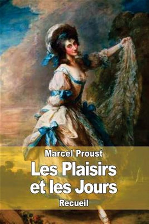 Les Plaisirs Et Les Jours by Marcel Proust Paperback Like New Free Shipping