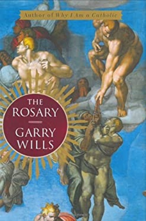 The Rosary Hardcover Garry WillsFree US Delivery | ISBN:0670034495