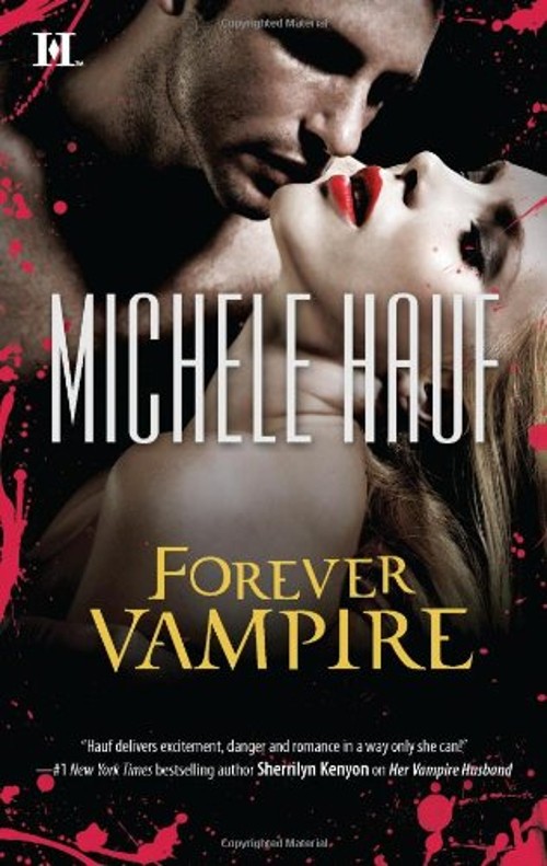 Forever Vampire Mass Market Paperbound Michele HaufFree US Delivery | ISBN:0373775725