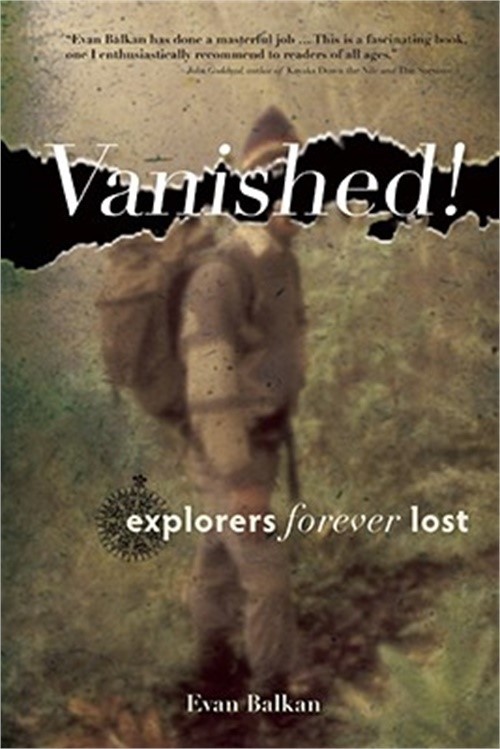 Vanished!: Explorers Forever Lost (Paperback or Softback)