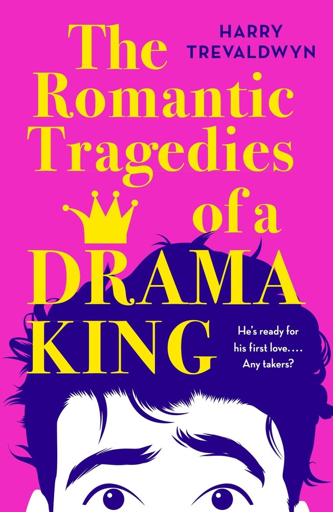 The Romantic Tragedies of a Drama King by Trevaldwyn