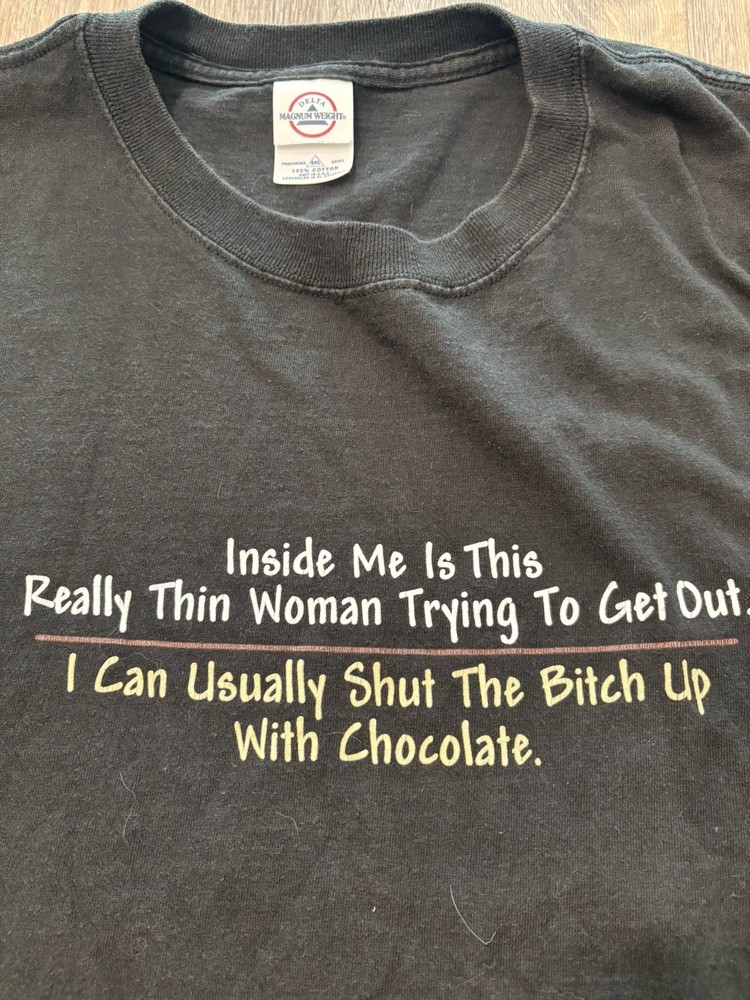 Vintage 90s Funny T-Shirt Chocolate Lover Joke Tee Inside Me Thin Woman 2XL