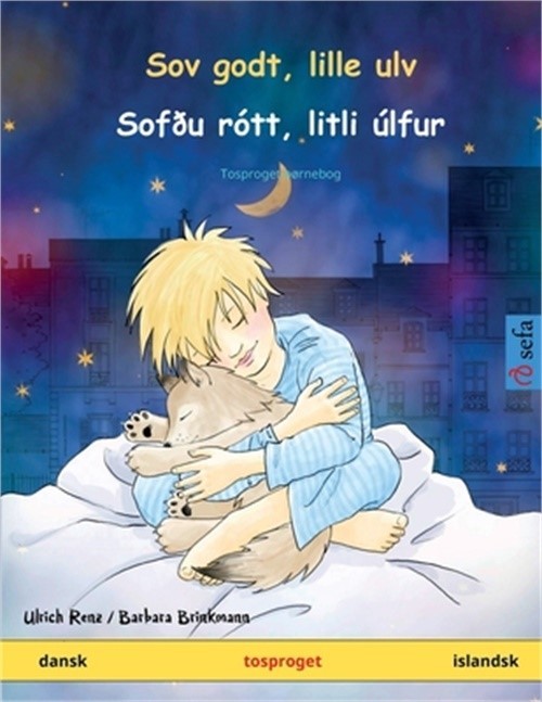 Sov godt, lille ulv - Sof�u r�tt, litli �lfur (dansk - islandsk) (Paperback or S