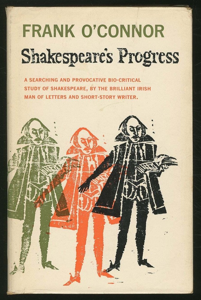 Frank O'CONNOR / Shakespeare's Progress 1st Edition 1960