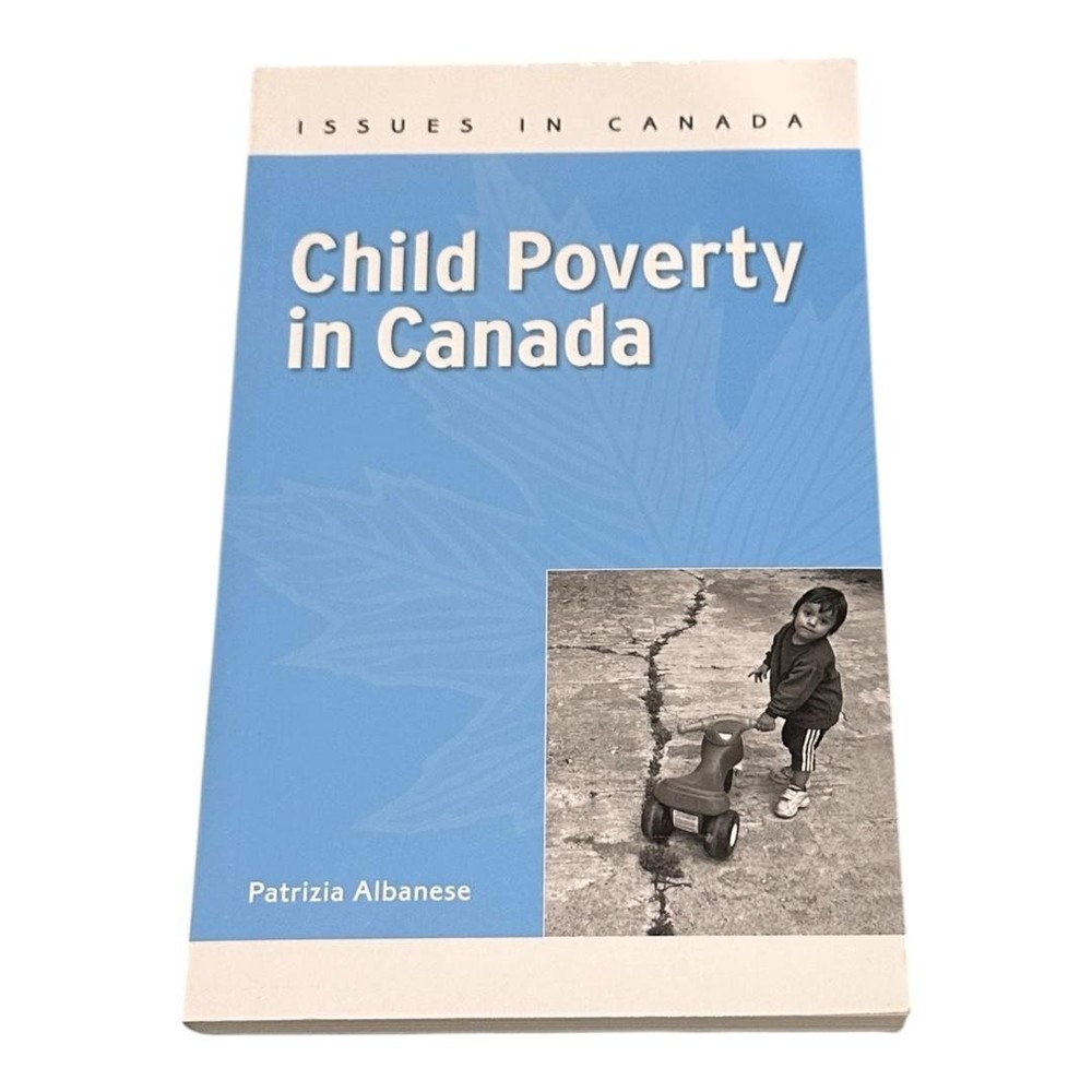 Child Poverty in Canada Patrizia Albanese Oxford University Press Paperback