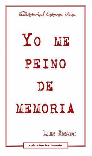Yo Me Peino de Memoria by Sexto, Luis, Like New Used, Free shipping in the US