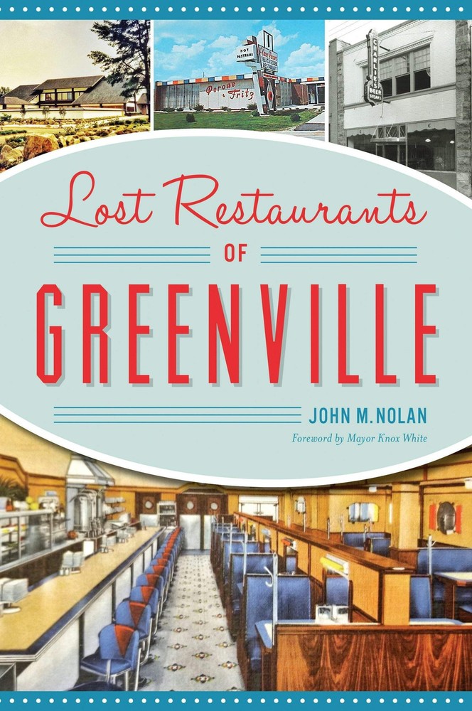 NEW The History Press Lost Restaurants of Greenville, SC 9781467142113 American