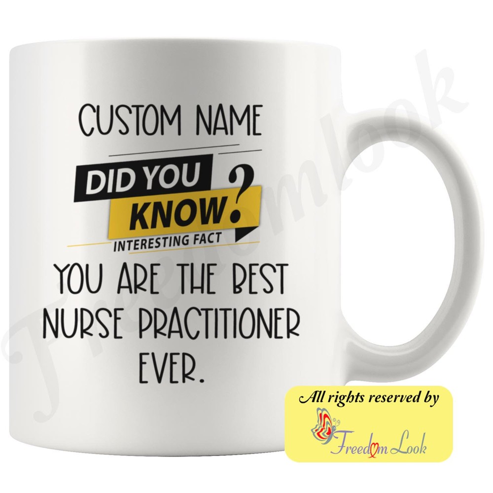 Nurse Practitioner Coffee Mug Personalized Gifts Best Nurse Practitioner Ever