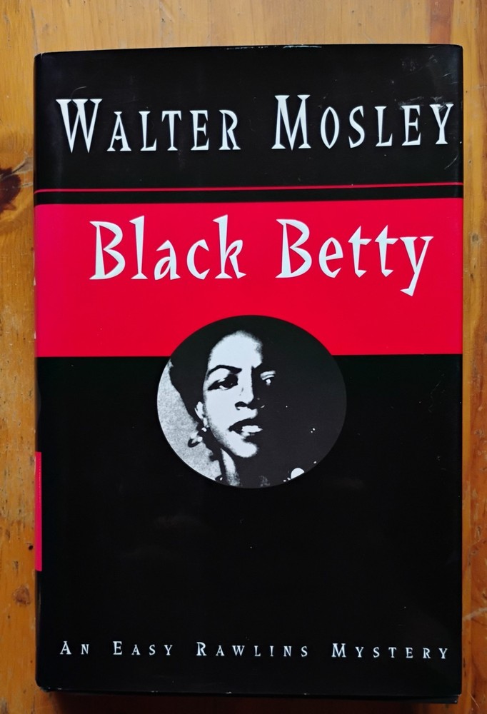 Black Betty by Walter Mosley Easy Rawlins Mystery  (1994, Hardcover)