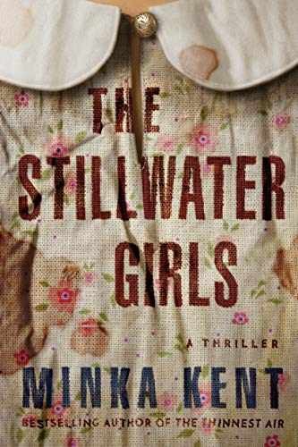 The Stillwater Girls - Paperback, by Kent Minka - Very Good q