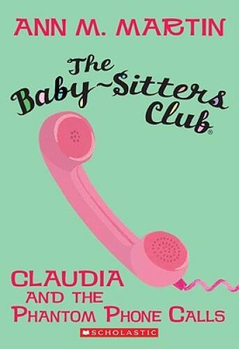Claudia and the Phantom Phone Calls (The Baby-Sitters Club, No.2) - VERY GOOD